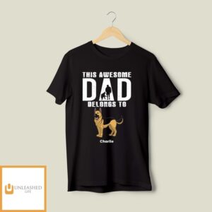 Awesome Dad Belongs To – Personalized Custom Unisex T-Shirt