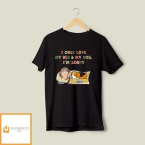 Bed And Dog – Personalized Custom Unisex T-Shirt