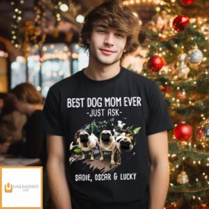 Best Mom Just Ask – Personalized Custom Unisex T-Shirts