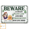 Crazy Plant Lady – Personalized Custom 3D Inflated Effect Metal Sign