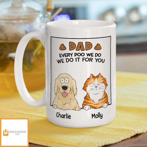 Dad Every Poo I Do – Personalized Custom Coffee Mug
