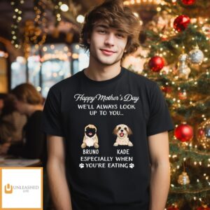 Dog Look Up To You – Personalized Custom Unisex Tee