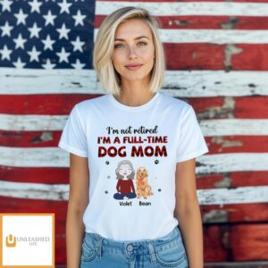 Full-time Dog Mom 1 – Personalized Custom Unisex T-shirt